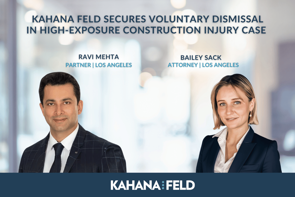 Kahana Feld Secures Voluntary Dismissal in High-Exposure Construction Injury Case 