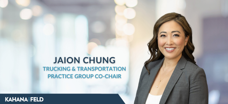 Kahana Feld Appoints Partner Jaion Chung as Co-Chair of the Trucking and Transportation Practice Group