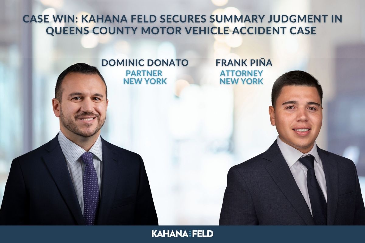 Kahana Feld Secures Summary Judgment in Queens County Motor Vehicle Accident Case