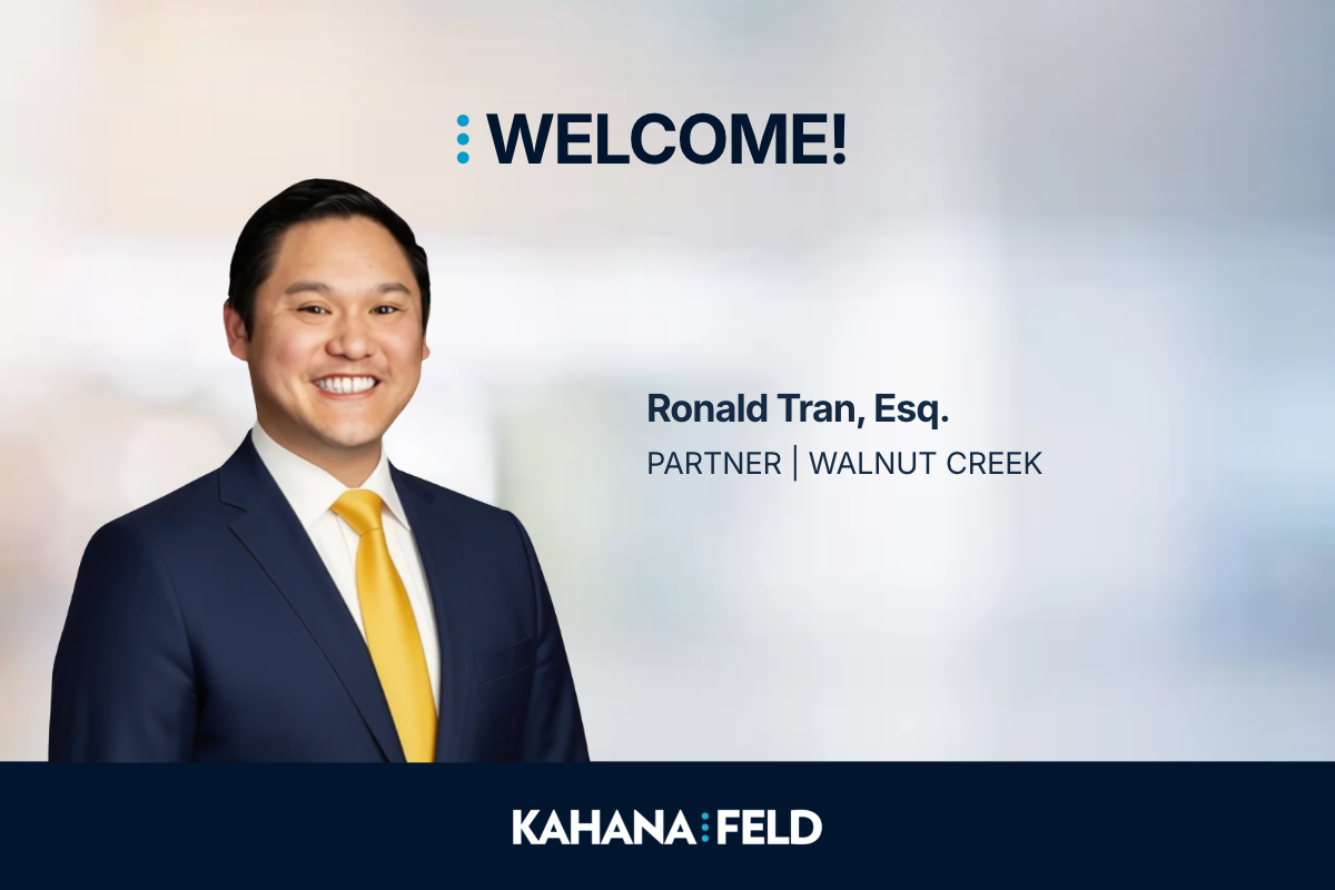 Kahana Feld Welcomes Ronald Tran as Partner to Expand Labor & Employment Capabilities in Northern California